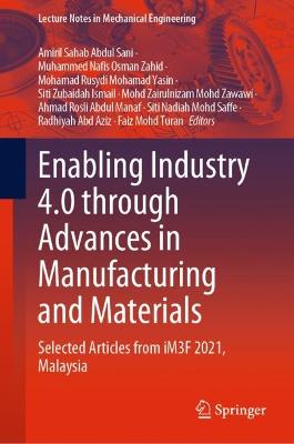 Enabling Industry 4.0 through Advances in Manufacturing and Materials