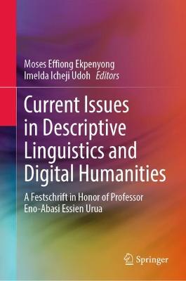 Current Issues in Descriptive Linguistics and Digital Humanities