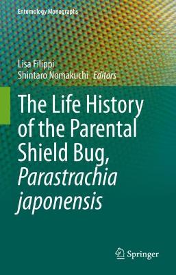 Life History of the Parental Shield Bug, Parastrachia japonensis