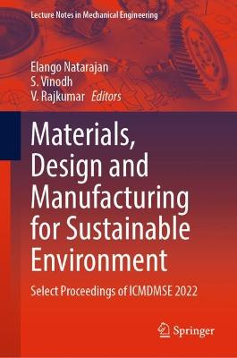 Materials, Design and Manufacturing for Sustainable Environment