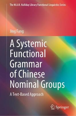 A Systemic Functional Grammar of Chinese Nominal Groups