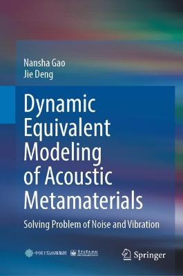 Dynamic Equivalent Modeling of Acoustic Metamaterials