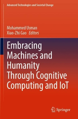 Embracing Machines and Humanity Through Cognitive Computing and IoT