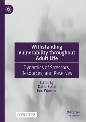 Withstanding Vulnerability throughout Adult Life