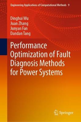 Performance Optimization of Fault Diagnosis Methods for Power Systems