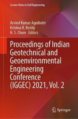 Proceedings of Indian Geotechnical and Geoenvironmental Engineering Conference (IGGEC) 2021, Vol. 2