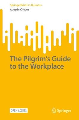 Pilgrim's Guide to the Workplace