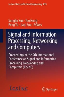 Signal and Information Processing, Networking and Computers