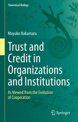 Trust and Credit in Organizations and Institutions