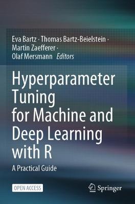 Hyperparameter Tuning for Machine and Deep Learning with R