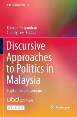 Discursive Approaches to Politics in Malaysia