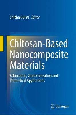 Chitosan-Based Nanocomposite Materials