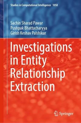 Investigations in Entity Relationship Extraction