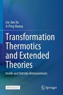 Transformation Thermotics and Extended Theories