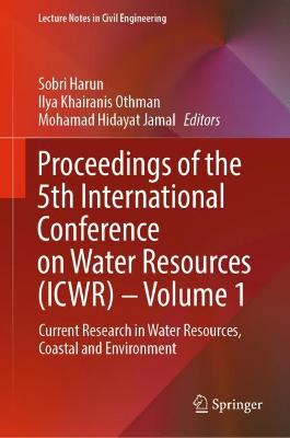 Proceedings of the 5th International Conference on Water Resources (ICWR) - Volume 1