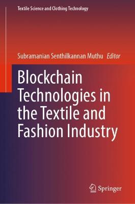 Blockchain Technologies in the Textile and Fashion Industry