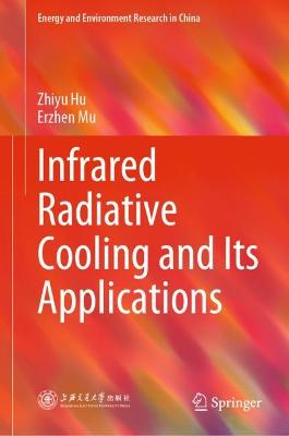 Infrared Radiative Cooling and Its Applications