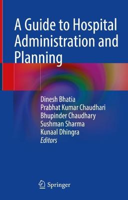 A Guide to Hospital Administration and Planning