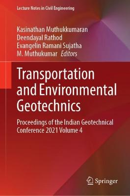 Transportation and Environmental Geotechnics