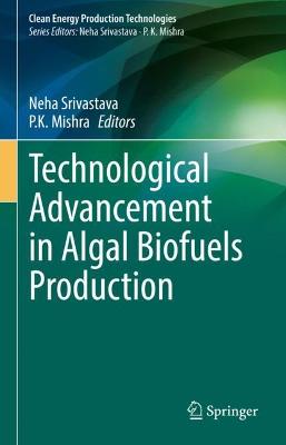 Technological Advancement in Algal Biofuels Production