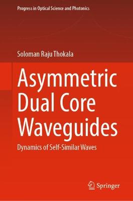 Asymmetric Dual Core Waveguides