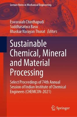 Sustainable Chemical, Mineral and Material Processing