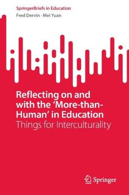 Reflecting on and with the 'More-than-Human' in Education