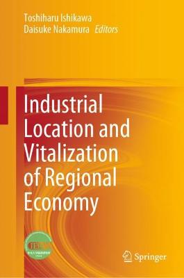 Industrial Location and Vitalization of Regional Economy