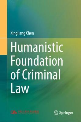 Humanistic Foundation of Criminal Law