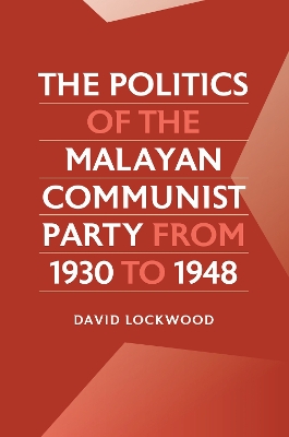 Politics of the Malayan Communist Party from 1930 to 1948