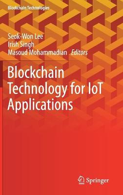 Blockchain Technology for IoT Applications