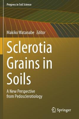 Sclerotia Grains in Soils
