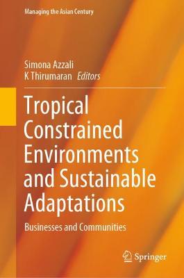 Tropical Constrained Environments and Sustainable Adaptations