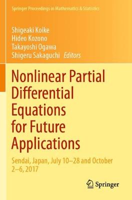 Nonlinear Partial Differential Equations for Future Applications