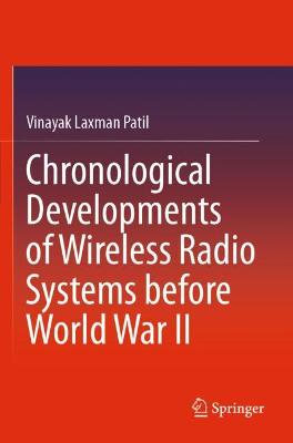 Chronological Developments of Wireless Radio Systems before World War II