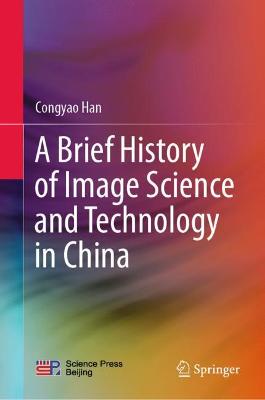 Brief History of Image Science and Technology in China