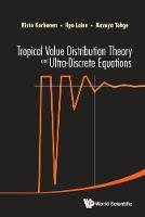 Tropical Value Distribution Theory And Ultra-discrete Equations