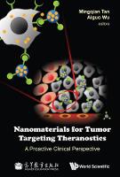 Nanomaterials For Tumor Targeting Theranostics: A Proactive Clinical Perspective