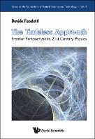 Timeless Approach, The: Frontier Perspectives In 21st Century Physics