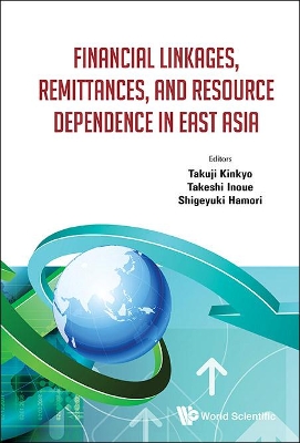 Financial Linkages, Remittances, And Resource Dependence In East Asia