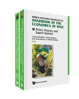 World Scientific Reference On Handbook Of The Economics Of Wine (In 2 Volumes)
