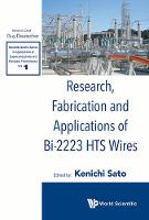 Research, Fabrication And Applications Of Bi-2223 Hts Wires