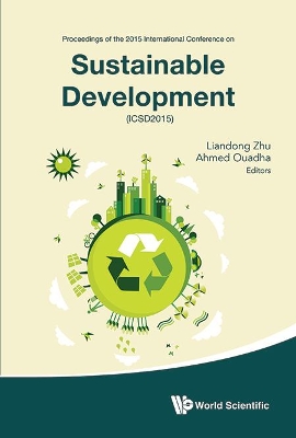 Sustainable Development - Proceedings Of The 2015 International Conference (Icsd2015)