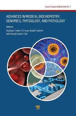 Advances in Medical Biochemistry, Genomics, Physiology, and Pathology