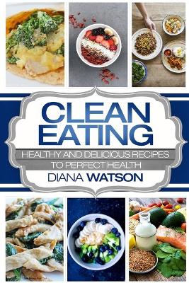 Clean Eating For Beginners