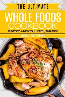 Whole Foods Diet