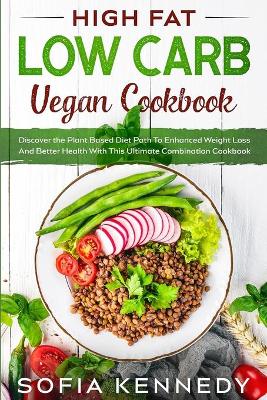 High Fat Low Carb Vegan Book