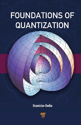 Foundations of Quantization