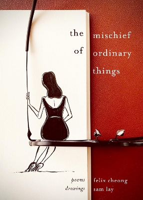 Mischief of Ordinary Things