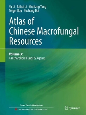 Atlas of Chinese Macrofungal Resources